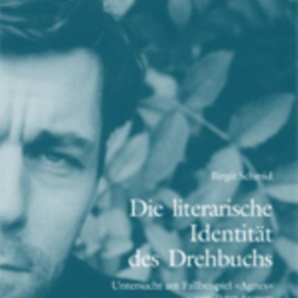 Die Literarische Identitaet Des Drehbuchs: