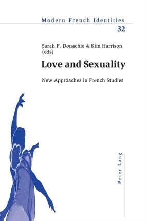 Love and Sexuality: New Approaches in Fench