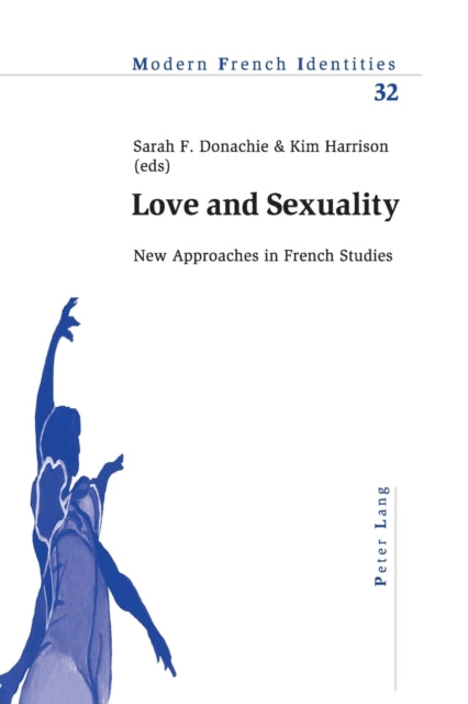Love and Sexuality: New Approaches in Fench