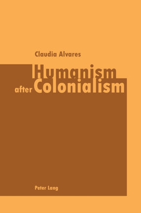 Humanism After Colonialism