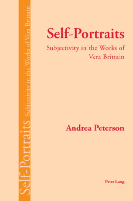 Self-Portraits: Subjectivity in the Works of Vera Brittain