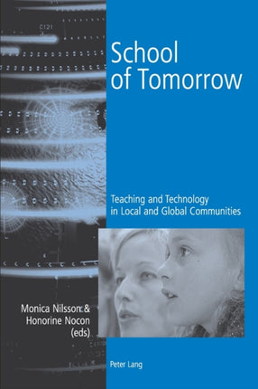 School of Tomorrow: Teaching and Technology in