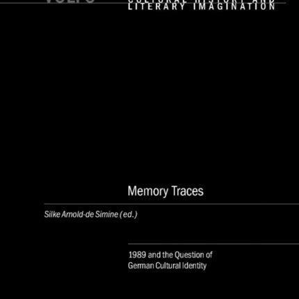 Memory Traces: 1989 and the Question of German