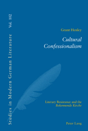 Cultural Confessionalism: Literary Resistance and