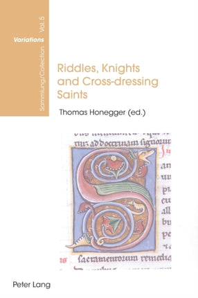 Riddles, Knights and Cross-dressing Saints: