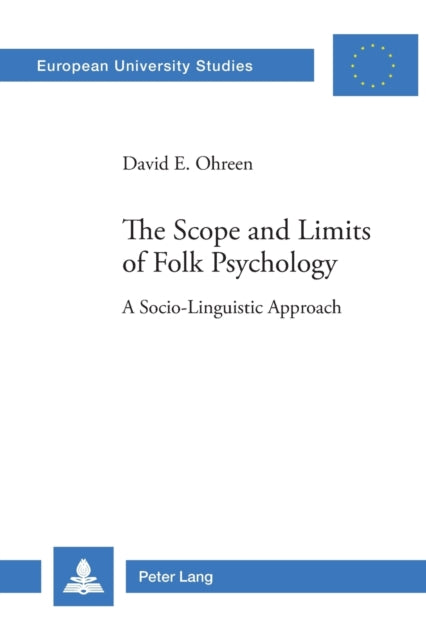 The Scope and Limits of Folk Psychology: A