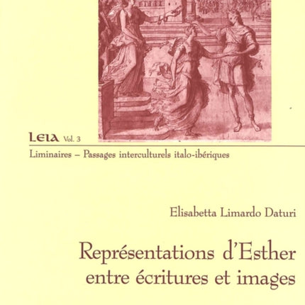 Représentations d'Esther Entre Écritures Et Images