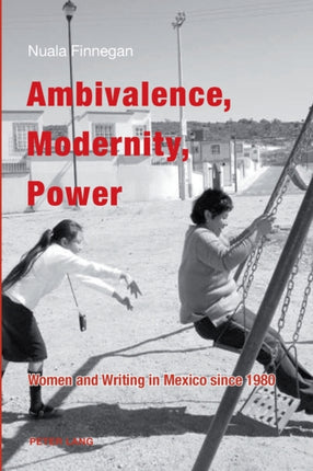 Ambivalence, Modernity, Power