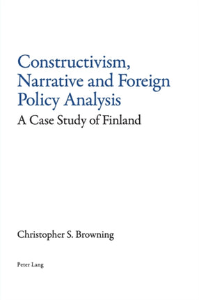 Constructivism, Narrative and Foreign Policy