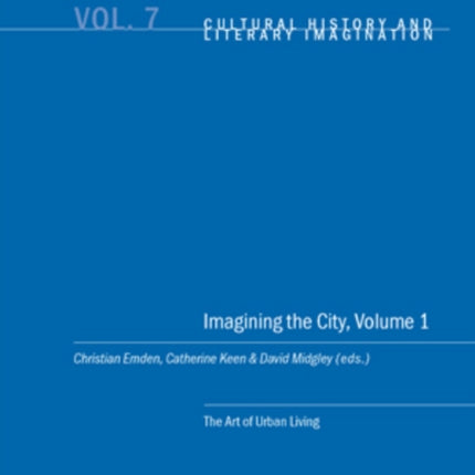 Imagining the City: v. 1: Art of Urban Living