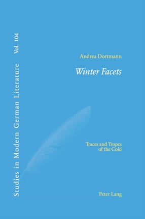 Winter Facets: Traces and Tropes of the Cold