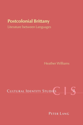 Postcolonial Brittany: Literature Between