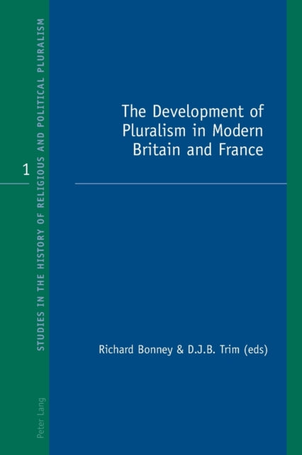 The Development of Pluralism in Modern Britain