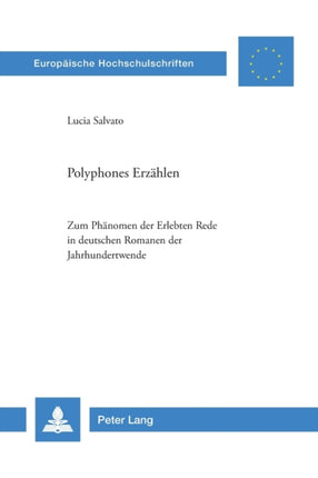 Polyphones Erzaehlen: Zum Phaenomen der Erlebten