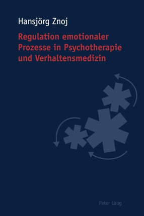 Regulation emotionaler Prozesse in Psychotherapie