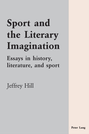 Sport and the Literary Imagination: Essays in
