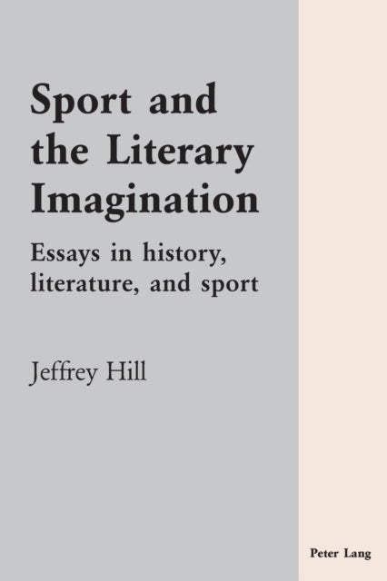 Sport and the Literary Imagination: Essays in