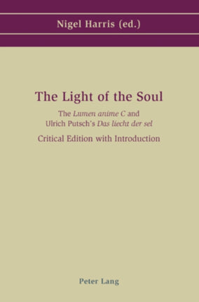 The Light of the Soul: The Lumen Anime C and Ulrich Putsch's Das Liecht Der Sel