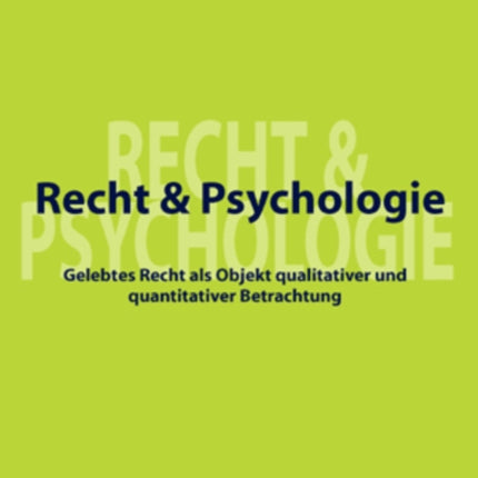 Recht Und Psychologie: Gelebtes Recht ALS Objekt