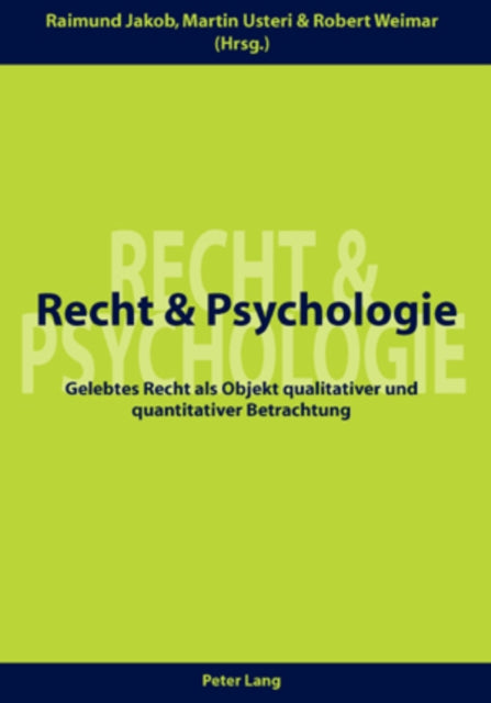 Recht Und Psychologie: Gelebtes Recht ALS Objekt