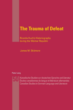 The Trauma of Defeat: Ricarda Huch's