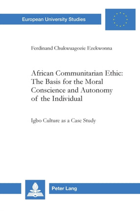 African Communitarian Ethic: The Basis for the