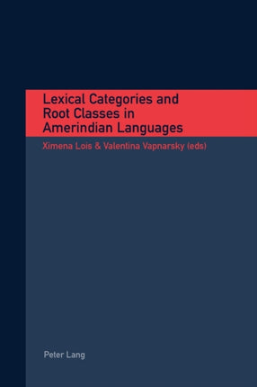 Lexical Categories and Root Classes in Amerindian