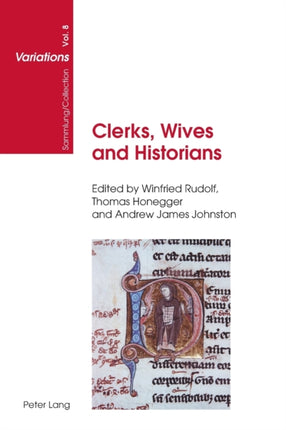 Clerks, Wives and Historians: Essays on Medieval