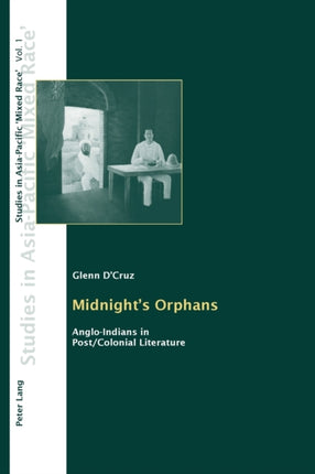 Midnight's Orphans: Anglo-Indians in