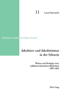 Jakobiner und Jakobinismus in der Schweiz: Wirken