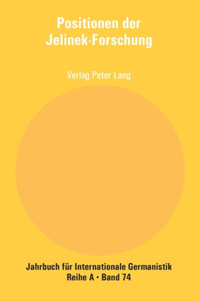 Positionen der Jelinek-Forschung: Beitraege zur