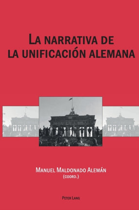 La narrativa de la unificación alemana