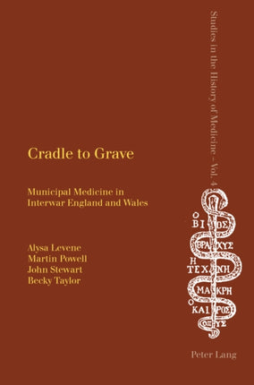 Cradle to Grave: Municipal Medicine in Interwar