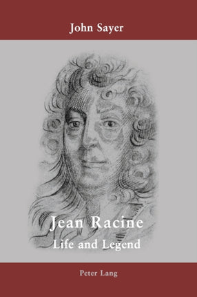 Jean Racine: Life and Legend