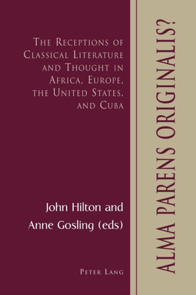 Alma Parens Originalis?: The Receptions of
