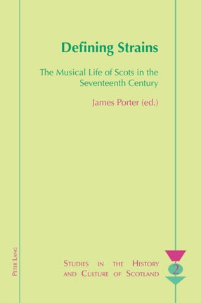 Defining Strains: The Musical Life of Scots in