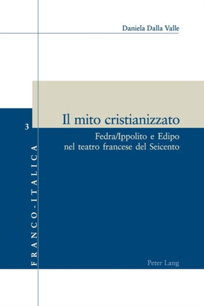 Il mito cristianizzato: Fedra/Ippolito e Edipo