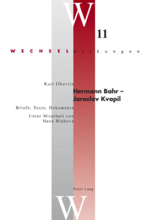 Hermann Bahr - Jaroslav Kvapil: Briefe, Texte,
