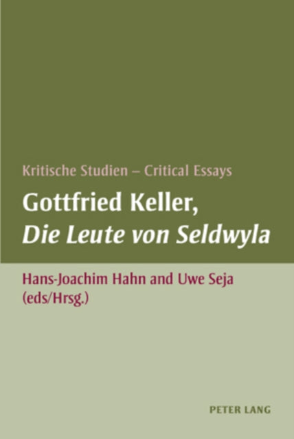 Gottfried Keller, Die Leute Von Seldwyla: Kritische Studien - Critical Essays