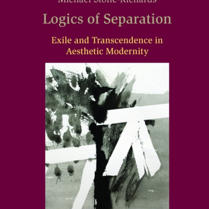 Logics of Separation: Exile and Transcendence in