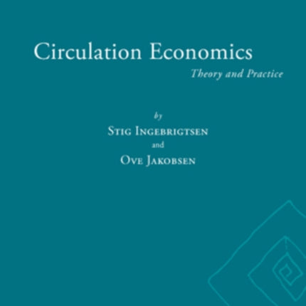 Circulation Economics: Theory and Practice