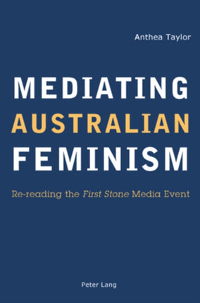 Mediating Australian Feminism: Re-reading the