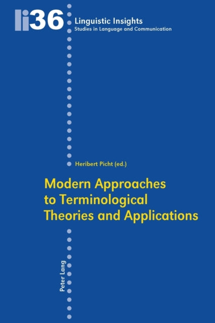 Modern Approaches to Terminological Theories and