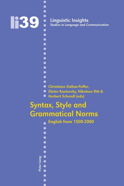 Syntax, Style and Grammatical Norms: English from