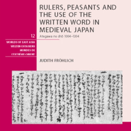 Rulers, Peasants and the Use of the Written Word