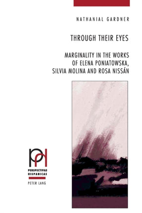 Through Their Eyes: Marginality in the Works of