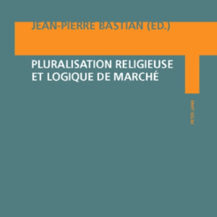 Pluralisation Religieuse Et Logique de Marché