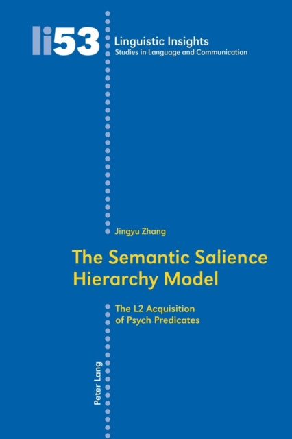 The Semantic Salience Hierarchy Model: The L2 Acquisition of Psych Predicates