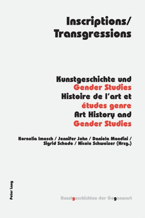 Inscriptions/Transgressions: Kunstgeschichte und