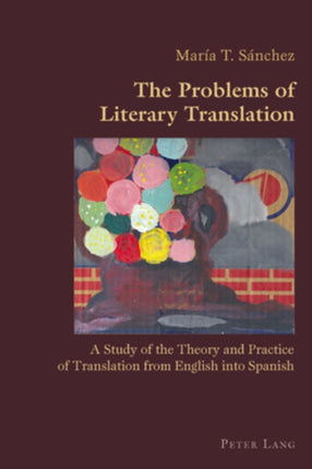 The Problems of Literary Translation: A Study of